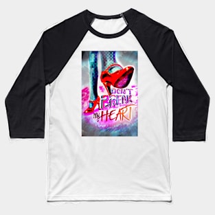 Don't break my heart Baseball T-Shirt